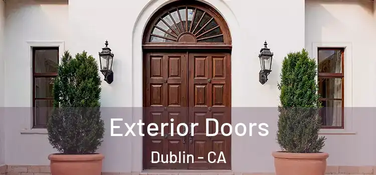  Exterior Doors Dublin - CA