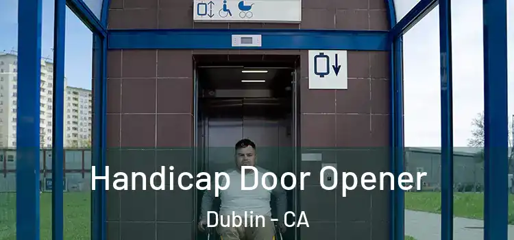  Handicap Door Opener Dublin - CA