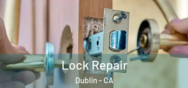 Lock Repair Dublin - CA