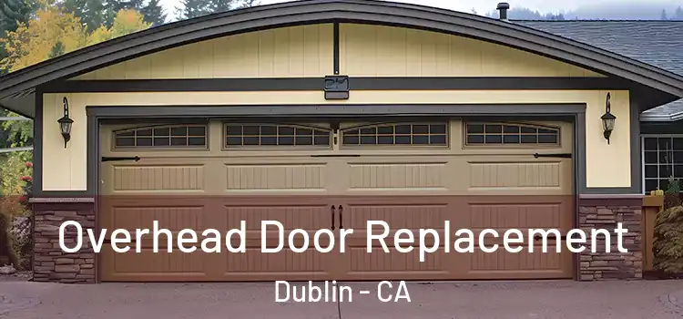  Overhead Door Replacement Dublin - CA